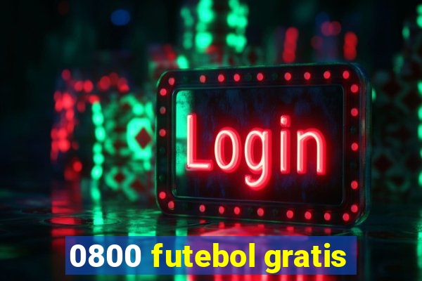 0800 futebol gratis